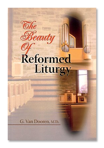 Show details for The Beauty of Reformed Liturgy